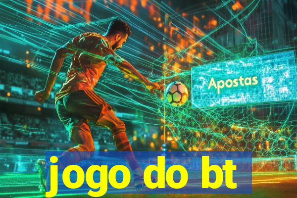 jogo do bt